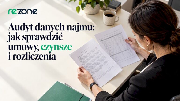 Audyt danych najmu: jak sprawdzić umowy, czynsze i rozliczenia